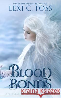 Blood Bonds Lexi C Foss 9781732535619 Ninja Newt Publishing, LLC - książka