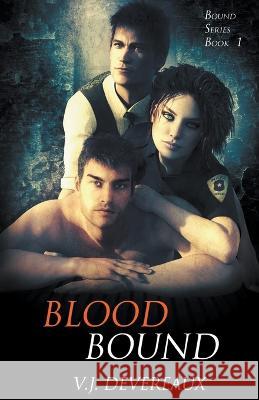 Blood Bound V J Devereaux, Valerie Douglas 9798215178096 Valerie Douglas - książka