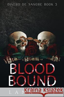 Blood Bound: A Dark Cartel Romance Sky, Lana 9781956608106 Lana Sky - książka