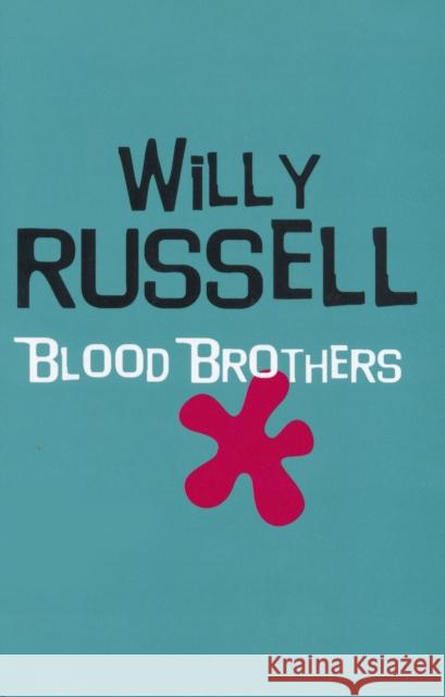 Blood Brothers Willy Russell 9780413767707 Bloomsbury Publishing PLC - książka