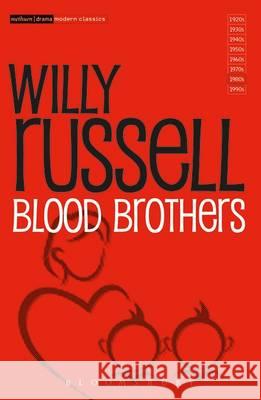 Blood Brothers Willy Russell (Playwright, UK) 9781474254557 Bloomsbury Publishing PLC - książka