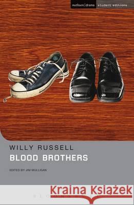 Blood Brothers Willy Russell (Playwright, UK), Jim Mulligan 9781474254564 Bloomsbury Publishing PLC - książka