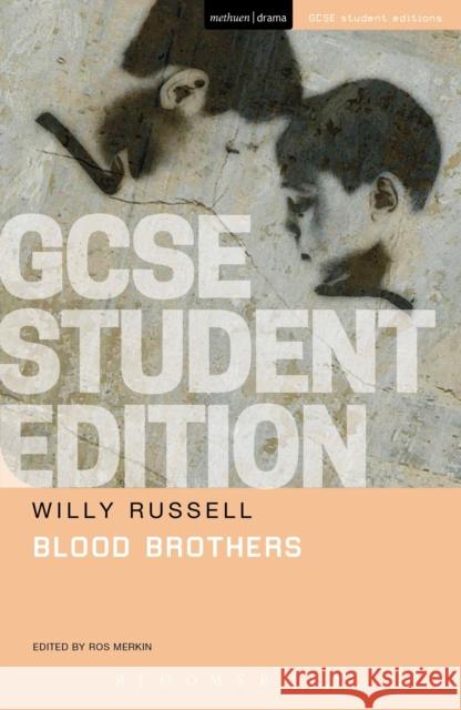 Blood Brothers GCSE Student Edition Willy Russell Ros Merkin 9781474229920 Bloomsbury Publishing PLC - książka