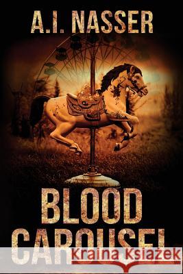 Blood Carousel A. I. Nasser Emma Salam 9781974075881 Createspace Independent Publishing Platform - książka