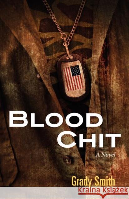 Blood Chit Grady Smith 9780979899225 Apippa Publishing Company - książka