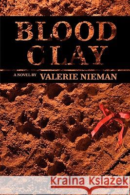 Blood Clay Valerie Nieman 9781935708223 Press 53 - książka