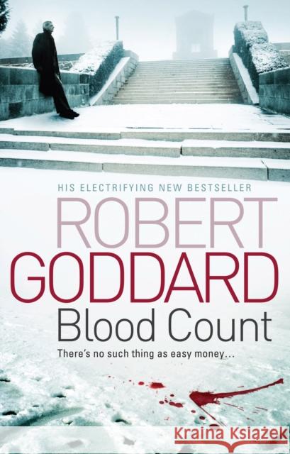 Blood Count Robert Goddard 9780552161305 Transworld Publishers Ltd - książka