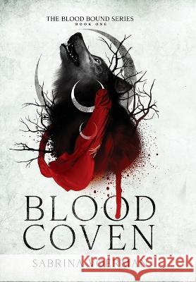 Blood Coven Sabrina Voerman   9781958228319 Quill & Crow Publishing House - książka