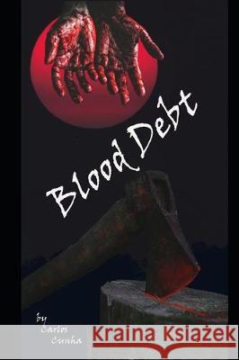 Blood Debt Carlos Cunha 9781705432228 Independently Published - książka