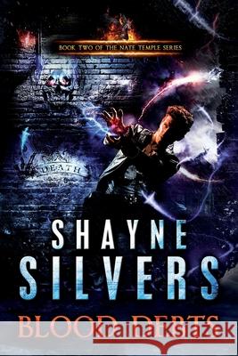 Blood Debts Silvers, Shayne 9780692581018 Argento Publishing - książka