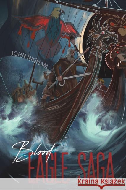 Blood-Eagle Saga John Ingham 9781398410442 Austin Macauley Publishers - książka