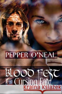 Blood Fest: Cursing Fate Pepper O'Neal 9781952068096 Cibola Press - książka