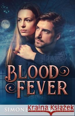 Blood Fever Simone Beaudelaire 9784867470367 Next Chapter - książka