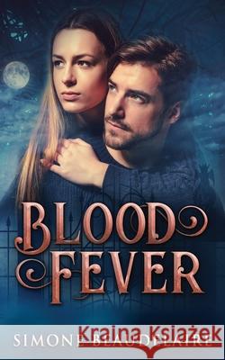 Blood Fever Simone Beaudelaire 9784867470374 Next Chapter - książka