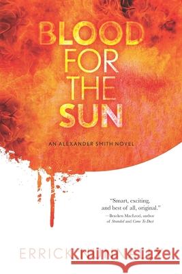 Blood for the Sun: An Alexander Smith Novel Michelle Renee Lane Errick Nunnally 9781949140125 Twisted Publishing - książka