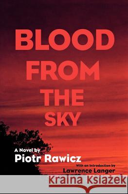 Blood from the Sky Piotr Rawicz Peter Wiles 9780300078305 Yale University Press - książka