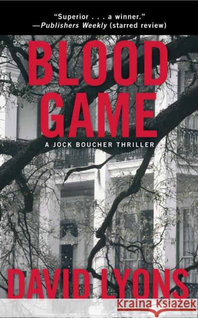 Blood Game: A Jock Boucher Thriller David Lyons 9781451629323 Atria Books - książka