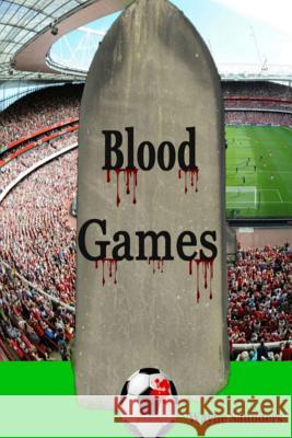 Blood Games Wayne Saunders 9781496100498 Createspace - książka