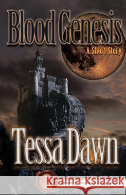 Blood Genesis: Prequel to the Blood Curse Series Tessa Dawn 9781718186910 Independently Published - książka