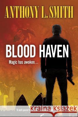 Blood Haven: Magic has awoken... Smith, Anthony L. 9780996110648 Mosaic Design Book Publishers - książka