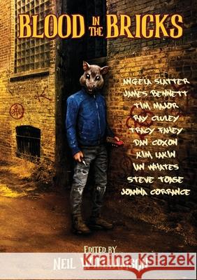 Blood In The Bricks Neil Williamson Angela Slatter James Bennett 9781917735124 Newcon Press - książka