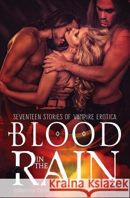 Blood in the Rain: Seventeen Stories of Vampire Erotica Cecilia Duvalle Mary Trepanier 9780996904506 Cwtch Press - książka