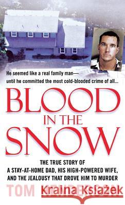 Blood in the Snow Tom Henderson 9781250315571 Griffin - książka