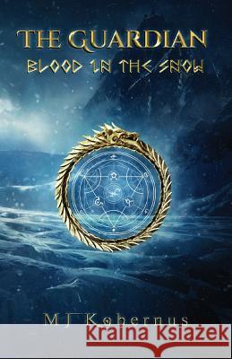 Blood in the Snow M. J. Kobernus 9788283310115 Nordland Publishing - książka