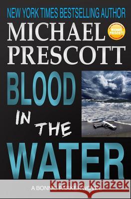 Blood in the Water Michael Prescott 9781501061370 Createspace - książka