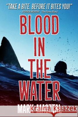 Blood In The Water Mark A. Masztal 9781733014410 Not Dog Comics - książka