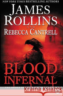 Blood Infernal: The Order of the Sanguines Series James Collins Rebecca Cantrell 9780062398925 HarperLuxe - książka