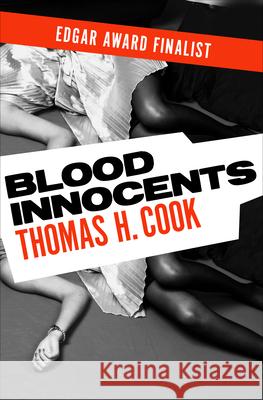 Blood Innocents Thomas H. Cook 9781453234761 Mysteriouspress.Com/Open Road - książka