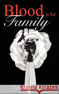 Blood is for Family Donald W. Mann 9781414048239 Authorhouse - książka