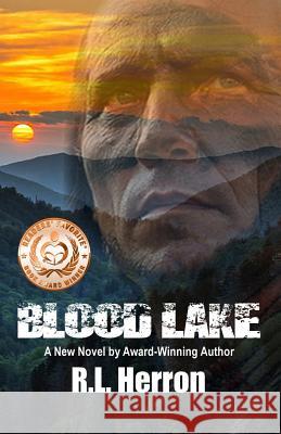 Blood Lake R. L. Herron 9781533120182 Createspace Independent Publishing Platform - książka
