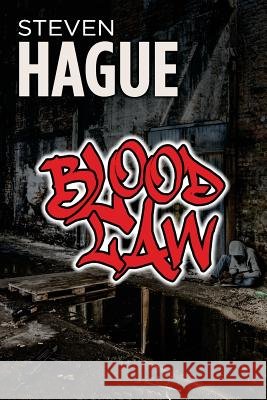Blood Law Steven Hague 9781985634008 Createspace Independent Publishing Platform - książka