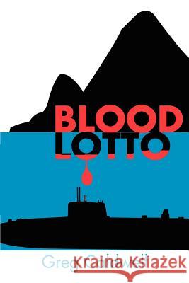 Blood Lotto Greg Caldwell 9780595371075 iUniverse - książka