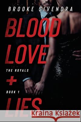 Blood, Love + Lies Brooke Sivendra 9780648568803 Brooke Sivendra - książka