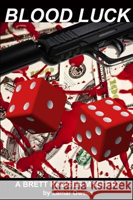 Blood Luck: Tentacles of Crime Cheryl Owens Lamar Owens 9781797502564 Independently Published - książka