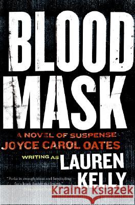 Blood Mask: A Novel of Suspense Lauren Kelly 9780061119040 Harper Paperbacks - książka