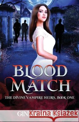 Blood Match Ginna Moran 9781942073215 Sunny Palms Press - książka