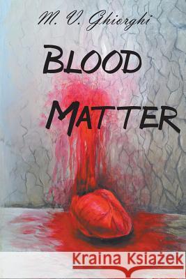 Blood Matter M V Ghiorghi 9781938888137 Divertir Publishing LLC - książka