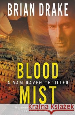 Blood Mist: A Sam Raven Thriller Brian Drake 9781685496555 Rough Edges Press - książka