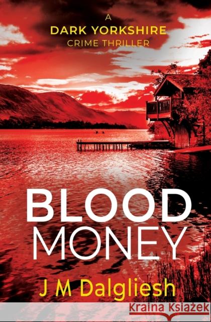 Blood Money J. M. Dalgliesh 9781800805408 Hamilton Press Limited - książka
