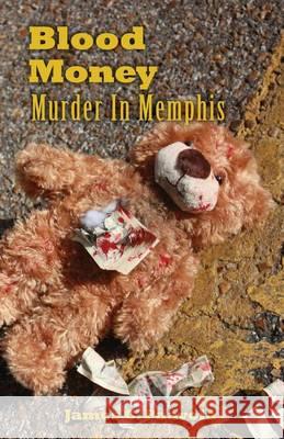 Blood Money: Murder In Memphis Paavola, James C. 9780983410966 J & M Book Publishers - książka