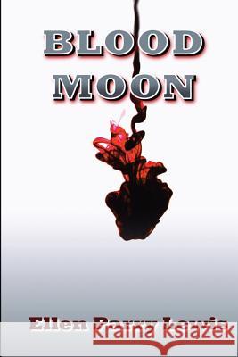 Blood Moon Mrs Ellen Parry Lewis Sf Varney 9780984343744 Metal Lunchbox Publishing - książka