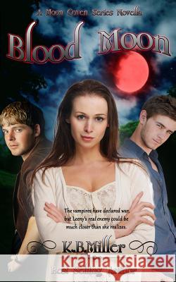 Blood Moon K. B. Miller 9781492293873 Createspace - książka