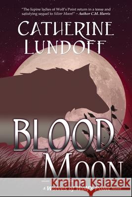 Blood Moon Catherine Lundoff 9781734360301 Queen of Swords Press - książka