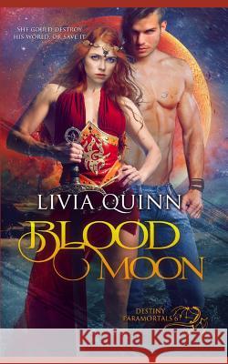 Blood Moon Livia Quinn 9781987569216 Createspace Independent Publishing Platform - książka