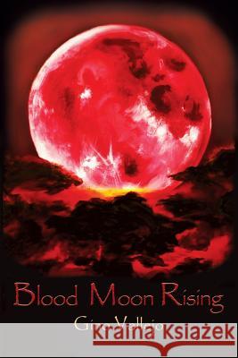Blood Moon Rising Gino Vallejo 9781500679538 Createspace - książka