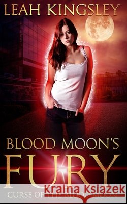 Blood Moon's Fury Leah Kingsley 9781697414080 Independently Published - książka
